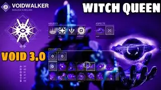 Destiny 2: Witch Queen Gameplay - Take a closer look at void 3.0 (All Classes)