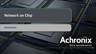 Intro to the Speedster7t FPGA Network-on-Chip