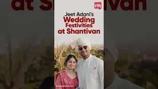 Jeet Adani and Diva Shah&rsquo;s Pre-Wedding Festivities Begin in Ahmedabad