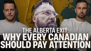 Alberta Separation: Strategy, Pitfalls, & What's at Stake | MartyUpNorth_2 | Citizen | 059