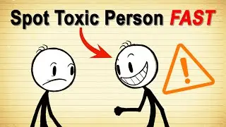 10 SIGNS To Spot a Toxic Person in the First 60 Seconds