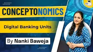 What are Digital banking units (DBU)? | Know all about it | Digital Banking | StudyIQ IAS