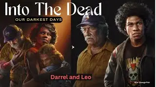 Into the Dead: Our Darkest Days - Darrel and Leo - Good Ending - Full Gameplay