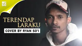 TERENDAP LARAKU - NAFF || Cover by RYAN SO'I