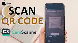 How To Scan QR Code In Cam Scanner On iPhone