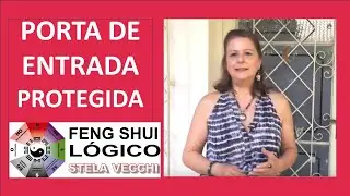 Feng Shui na Porta de Entrada para proteção das negatividades