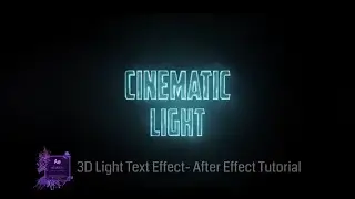 Advanced 3D Light FX Text Effect- After Effect Tutorial_Free Saber Plugin Uses