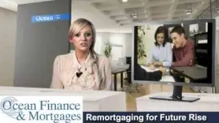 Remortgaging for Future Rise