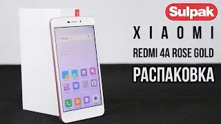Смартфон Xiaomi Redmi 4A 16GB Rose Gold распаковка (www.sulpak.kz)