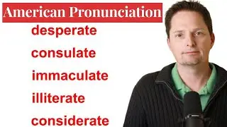 ADVANCED VOCABULARY / AMERICAN PRONUNCIATION /How to Pronounce -ATE in English, PART 3