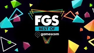 🟡 FGS BEST OF GAMESCOM 2025 🟡 ДИВИМОСЬ РАЗОМ