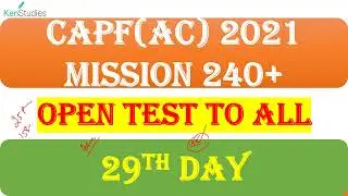 CAPF(AC) 2021 Mission 240+ Day 29 Full length Test