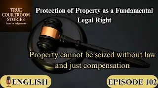 EPISODE 102 — Protection of Property | Islamic Law, US Constitution & Pakistan Constitution