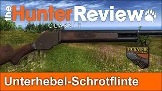 theHunter Classic Review / 10 GA Unterhebel-Schrotflinte