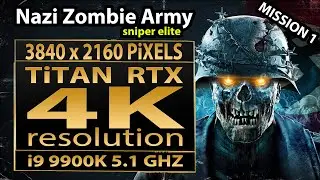 Sniper Elite: Nazi Zombie Army | Village of The Dead | Titan RTX | 4K gameplay | RTX 2080 Ti | 4K
