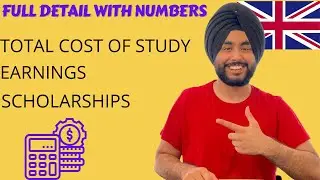 Total Cost of Study in UK & How much can students earn in UK (Full Guide for International Students)