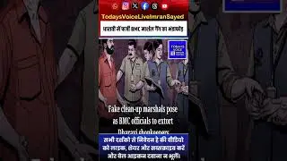 Fake clean-up marshal poses as BMC officer to extort money from Dharavi shopkeepers