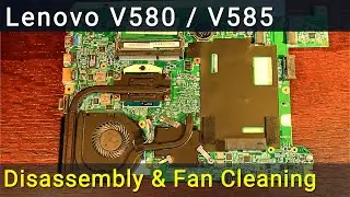 Lenovo V580, V585 Разборка, чистка вентилятора от пыли и замена термопасты