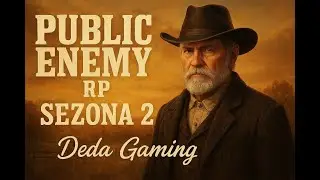 🔴🔥Public Enemy 🔴Don-Enzo Giuliano 🔥AJMO DA KRENEMO PETAK DAN ZA METAK🔥🔴#rdr2balkan #redmroleplay