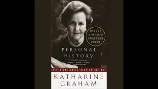 Personal History: A Memoir by Katharine Graham | Full Audiobook