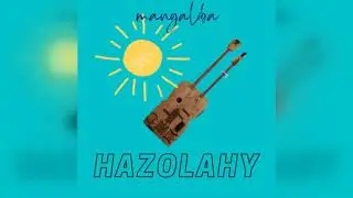 MANGALIBA by HAZOLAHY