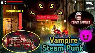 Dead Target: Zombie🧟|| New Vampire Steam Punk Gameplay 🥶|| Vampire Steam Punk Test💯|| Satan Gaming😈