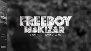 Makizar Turn up (freestyle)