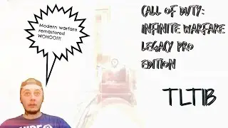 Call of Duty: Infinite Warfare Legacy Pro Edition with Modern Warfare remastered review | TLTIB