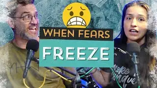 When Fear Paralyzes Us (Freeze)