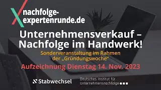 nachfolge-expertenrunde.de &ndash; Unternehmensverkauf &ndash; Nachfolge im Handwerk Online-Event am 14.11.2023