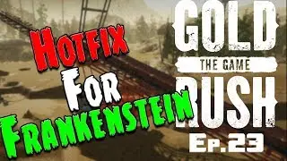 Gold Rush: The Game - Frankenstein is back in action on Old Arnold  [Ep. 23]