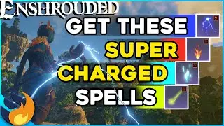 Получите эти 4 суперзаряженных вечных заклинания | Enshrouded