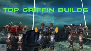 TOP 5 GRIFFIN BUILDS | Most Versatile Bot | War Robots