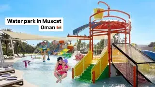 Water park in Muscat,Oman 🇴🇲|Barcelo Mussanah Resort part -2|Beautiful sunrise,camel Ride|