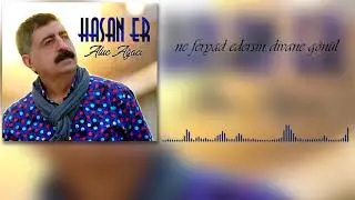 Hasan Er - Ne Feryad Edersin Divane G&ouml;n&uuml;l [ Aluc Ağacı &copy; 2020 İber Prod&uuml;ksiyon ]