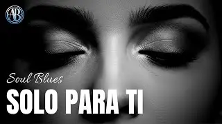 Solo Para Ti | Romantic Spanish Soul Blues | Amyra Blue