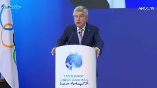 Bach on Coubertin   -    XXVII ANOC General Assembly 2024