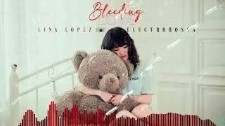 Lina Lopez - Bleeding Love - ElectroBossa