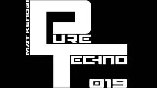 Pure Techno 19 - Dj Set by Mat Kenobi - minimal / dark Techno