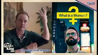 Transman EXPOSES Trans Agenda! Scott Newgent From the What Is A Woman Documentary.  Episode 26