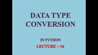 Python Programming|| Data Type Conversion || XI || Informatics Practices|| CBSE