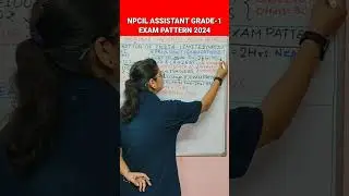 NPCIL Assistant Grade 1 Exam Pattern 2024 |