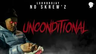 Luhhbrojay - Unconditional (Official Visualizer)