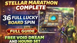 36 FULL Lucky Board Spins 🔥 STELLAR MARATHON COMPLETE 🔥| Get Void dream and Hound FREE Sets | SF3🔥