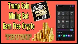 Earn Trump Coin Bot |Get Free Miner Power 2025