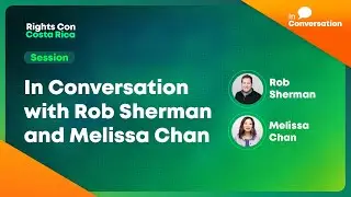 In Conversation with Rob Sherman and Melissa Chan