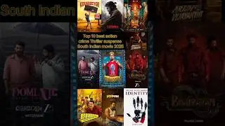 Top 10 Best Action Thriller Suspense South Indian movies 2025 #shorts #movie # #actionthriller #film