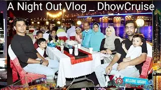 A Night Vlog |Dhow Cruise Dinner in Dubai Creek| Buffet Dinner & Live Entertainment