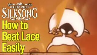 Hollow Knight Silksong lace boss fight guide / walkthrough, how to beat lace easily