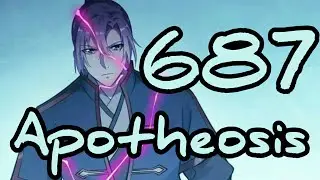 Apotheosis Chapter 687 English The Enlightment Of Truth